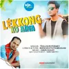 About Lekkong Ko Aina Song